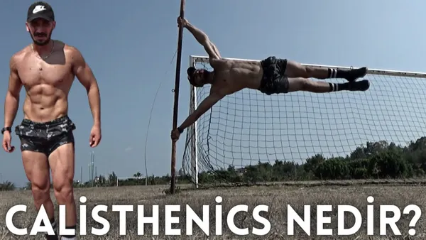 Calisthenics Ne Demek?